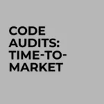 How code audits accelerate time-to-market for software investors