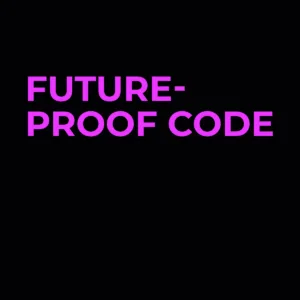 Future-Proof Your Code for Long-Term SaaS Success