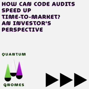 How can code audits speed up time-to-market an investors guide