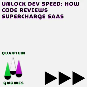 Unlock Dev Speed- How Code Reviews Supercharge SaaS