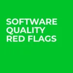 Identifying Red Flags in Software