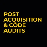 Post acquisition & code audits